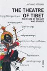 The theatre of Tibet - Antonio Attisani - 9788869764240