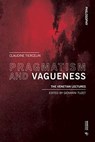 Pragmatism and Vagueness - Claudine Tiercelin - 9788869771767
