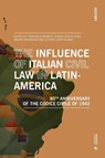 The Influence of the Italian Civil Law in Latin-America - Francesca Benatti ; Sergio Garcia Long ; Mauro Grondona - 9788869774232