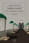 Sabbie mobili. Esiste un banchiere perbene? - Fabio Innocenzi - 9788875786328