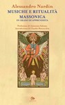 Musiche e ritualità massonica - Alessandro Nardin - 9788878018471