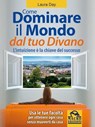 Dominare il mondo dal tuo divano - Laura Day - 9788878691131