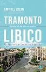 Tramonto Libico. Storia di un ebreo arabo - Raphael Luzon - 9788880576235