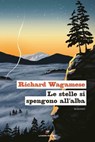 Le stelle si spengono all'alba - Richard Wagamese - 9788883734151