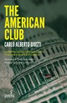 The American Club - Carlo Alberto Giusti - 9788885939752