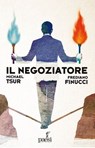 Il negoziatore - Michael Tsur ; Frediano Finucci - 9788885939769