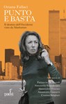 Oriana Fallaci punto e basta - Simonetta Sciandivasci ; Alessandro Trocino ; Cristina Bulgheri ; Ferruccio De Bortoli ; Alessandro Cannavò - 9788885939776