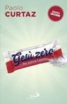 Gesù zero - Paolo Curtaz - 9788892204607