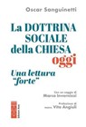 La dottrina sociale della Chiesa oggi - Oscar Sanguinetti - 9788892987890