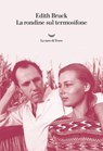 La rondine sul termosifone - Edith Bruck - 9788893441544
