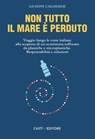 Non tutto il mare è perduto - Giuseppe Ungherese - 9788894574791