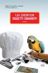 Oggetti smarriti - Liu Zhenyun - 9788896317594