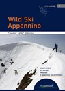 Wild Ski Appennino - Francesco "Gibo" Gibellini - 9788897299899