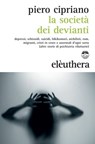 La società dei devianti - Piero Cipriano - 9788898860326
