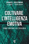 Coltivare l'intelligenza emotiva - Daniel Goleman - 9788899684747