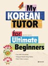 My Korean Tutor for Ultimate Beginners - Saemi Park - 9788927733553