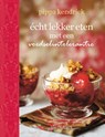 Echt lekker eten met een voedselintolerantie - Pippa Kendrick - 9789000310784