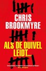 Als de duivel leidt... - Christopher Brookmyre - 9789000311064