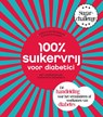 100% suikervrij voor diabetici - Carola van Bemmelen ; Sharon Numan - 9789000339907
