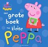 Het grote boek van kleine Peppa - Neville Astley ; Mark Baker - 9789000344659