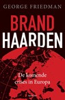 Brandhaarden - George Friedman - 9789000345168