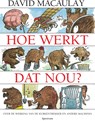Hoe werkt dat nou? - David Macaulay - 9789000346905