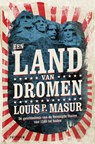 Een land van dromen - Louis P. Masur - 9789000356768