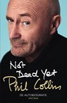 Not Dead Yet - Phil Collins - 9789000358717