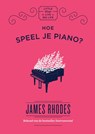 Hoe speel je piano? - James Rhodes - 9789000360062