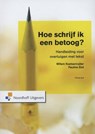 Hoe schrijf ik een betoog? - Willem Koetsenruijter ; Pauline Slot - 9789001730062