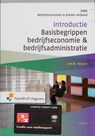 Bedrijfseconomie in breder verband Introductie Basisbegrippen bedrijfseconomie & bedrijfsadministratie - A.W.W. Heezen - 9789001797713