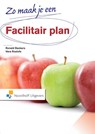 Zo maak je een facilitair plan - Vera Roelofs ; Ronald Beckers - 9789001844011