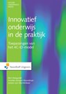 Innovatief onderwijs in de praktijk - Bert Hoogveld ; Jeroen van Merrienboer ; Ameike Janssen - Noordman - 9789001849757