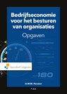 Bedrijfseconomie voor het besturen van organisaties-opgaven - A.W.W. Heezen - 9789001900069