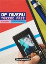 Op Niveau taalvaardigheid Nederlands 4/5 Havo Verwerkingsboek - Henk Jongsma ; Everlien Flier ; Paul Merkx ; Jan van de Pol - 9789006104615