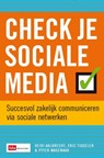 Check je sociale media - Heidi Aalbrecht ; Eric Tiggeler ; Pyter Wagenaar - 9789012583619
