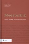Meesterlijk - Jan-Hein van Dijk ; Ilse van der Meer ; Sidney Smeets - 9789013117738