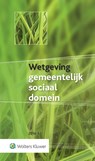 Wetgeving gemeentelijk sociaal domein 2016.1 - Kees-Willem Bruggeman ; Hans Nacinovic - 9789013135800