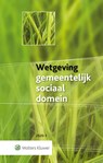 Wetgeving gemeentelijk sociaal domein 2020-1 - Kees-Willem Bruggeman ; Hans Nacinovic - 9789013156140