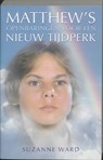 Matthew's openbaringen voor een nieuw tijdperk - WARD, Suzanne & MATTHEW - 9789020284294