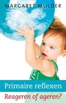 Primaire reflexen - Margaret Mulder - 9789020299441