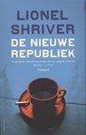 De nieuwe republiek - Lionel Shriver - 9789020413632