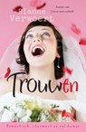 Trouw(en) - Rianne Verwoert - 9789020532135