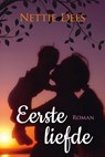 Eerste liefde - Nettie Dees - 9789020540871