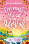 Een gouden gloed over Ruby Falls - Holly Martin - 9789020541052