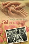 Stil vuur - Greetje van den Berg - 9789020542974