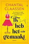 Ik heb het echt gemaakt - Chantal Claassen - 9789020553673
