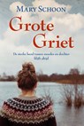 Grote griet - Mary Schoon - 9789020557411