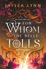 For whom the belle tolls - Jaysea Lynn - 9789020559538