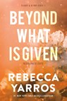 Beyond what is given - Rebecca Yarros - 9789020562149